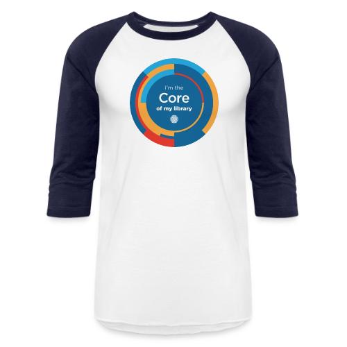 I'm the Core of My Library - Unisex Baseball T-Shirt