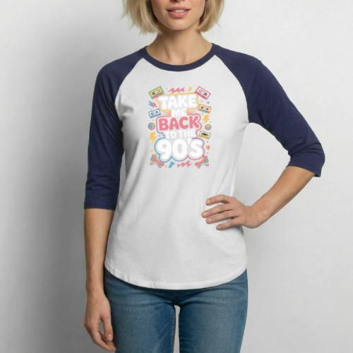 Retro 90s Take Me Back Graphic Art - Unisex Baseball T-Shirt