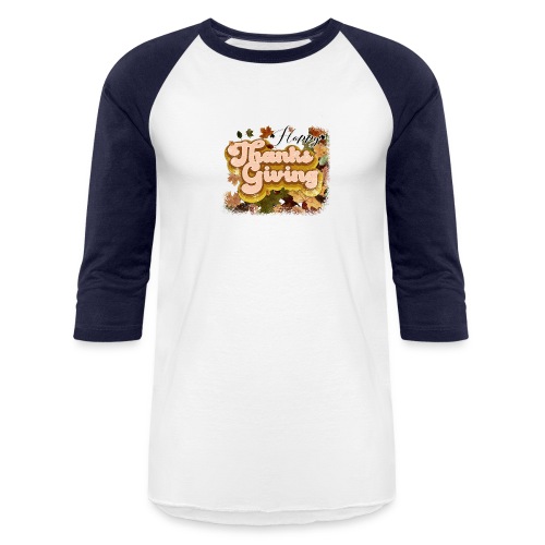Happy Thanksgiving - Unisex Baseball T-Shirt