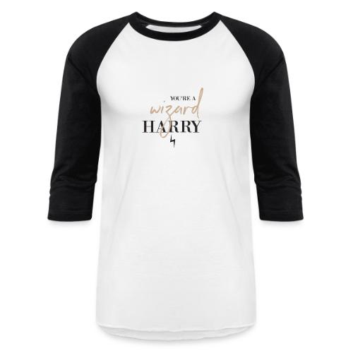 Yer A Wizard Harry - Unisex Baseball T-Shirt