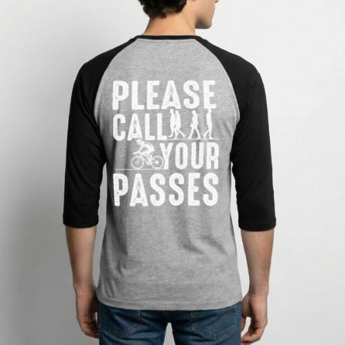 Please Call Your Passes - Unisex Baseball T-Shirt