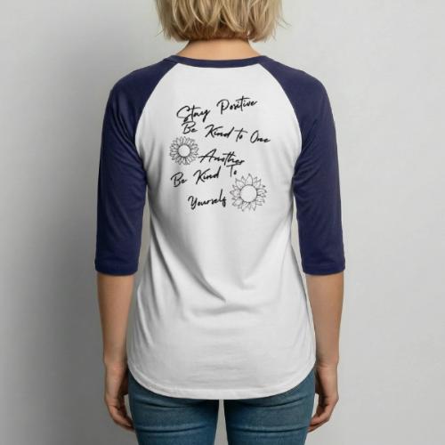 Stay Positive With Sunflowers - Unisex Baseball T-Shirt