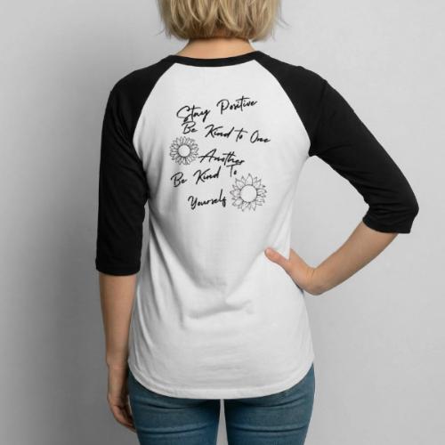 Stay Positive With Sunflowers - Unisex Baseball T-Shirt