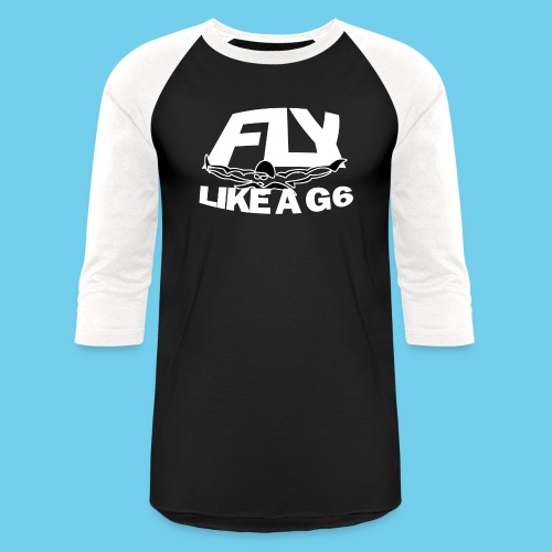 Fly Like a G 6 - Unisex Baseball T-Shirt