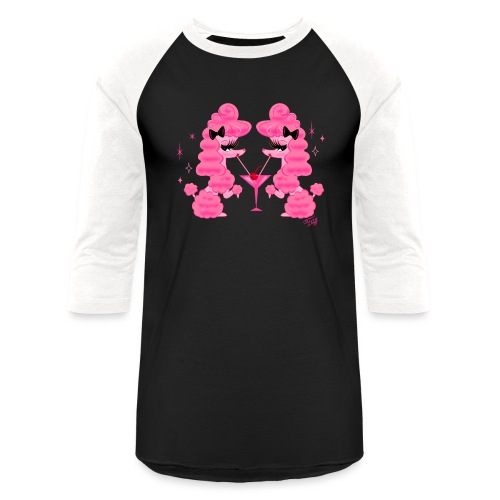 Two Pink Poodles and Martini - Unisex Baseball T-Shirt