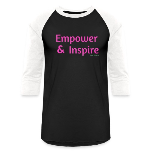 Empower - Unisex Baseball T-Shirt