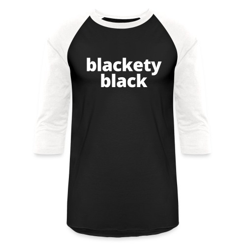 Women's Blackety Black Hoodie - Unisex Baseball T-Shirt