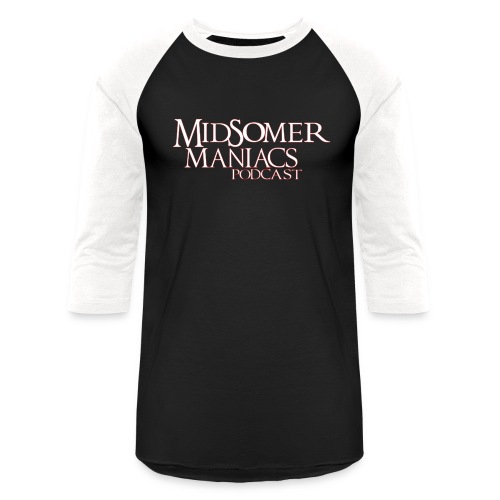 Midsomer Maniacs Podcast - Light Logo - Unisex Baseball T-Shirt