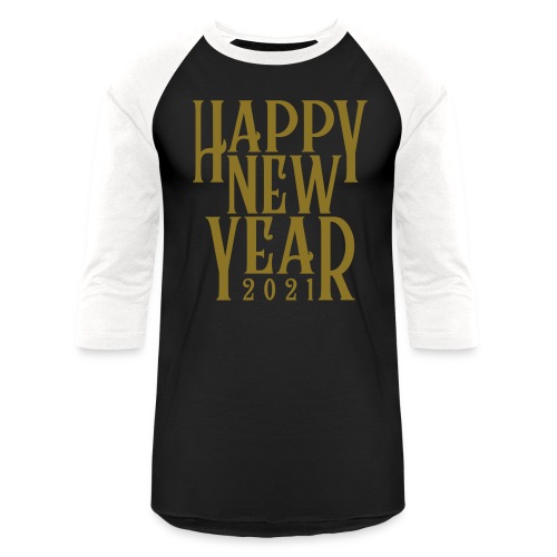 Metallic Gold Print Happy New Year 2021 - Unisex Baseball T-Shirt