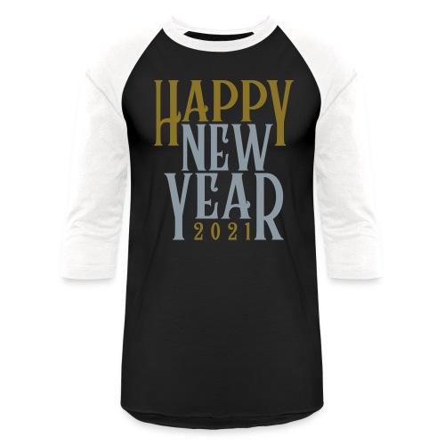 2021HAPPY NEW YEAR! in Metallic Gold & Silver - Unisex Baseball T-Shirt