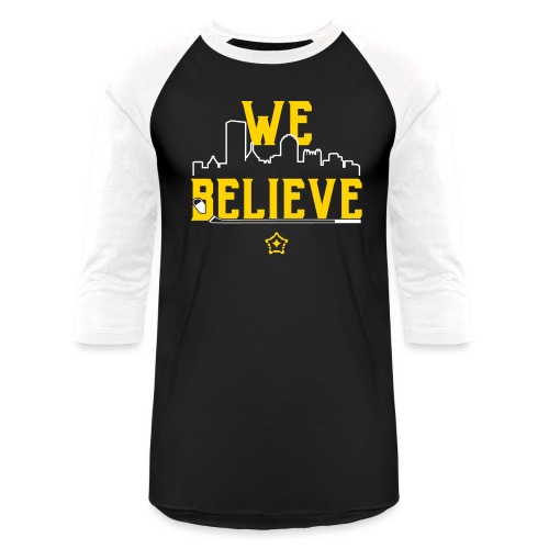we believe - Unisex Baseball T-Shirt