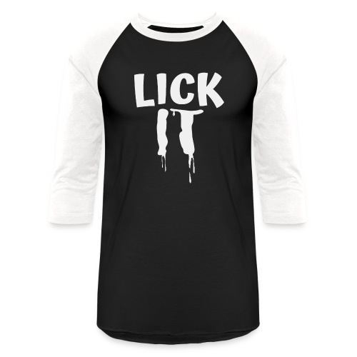 Lick IT - Dripping - Unisex Baseball T-Shirt