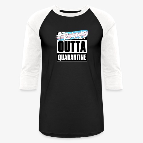 Trans Outta Quarantine - Transgender Pride - Unisex Baseball T-Shirt