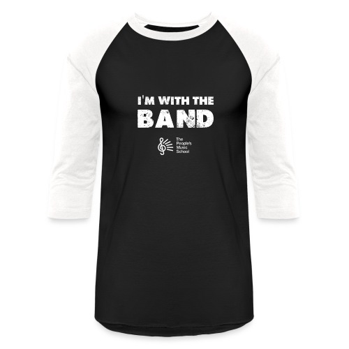 I'm With The Band - Unisex Baseball T-Shirt