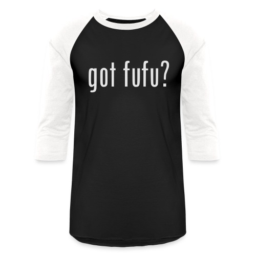 gotfufu-white - Unisex Baseball T-Shirt