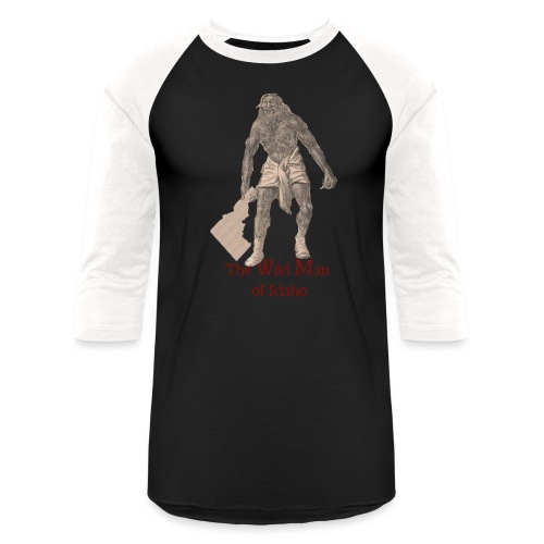 The Wild Man of Idaho - Unisex Baseball T-Shirt