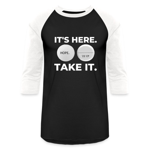 IT'S HERE - TAKE IT (black) - Unisex Baseball T-Shirt