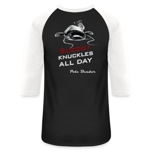 Pole Bender's Bloody Knuckles - Signed - Unisex Baseball T-Shirt