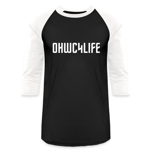 OHWC4LIFE text WH-NO-BG - Unisex Baseball T-Shirt
