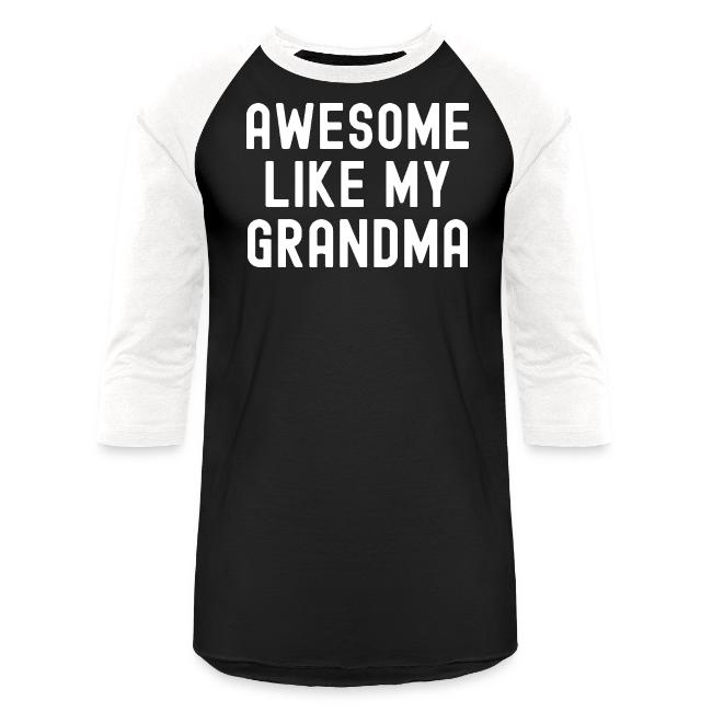 AWESOME LIKE MY GRANDMA