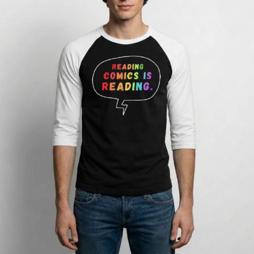 Reading Comics is Reading Rainbow - Unisex Baseball T-Shirt