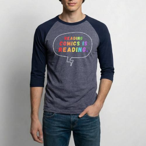 Reading Comics is Reading Rainbow - Unisex Baseball T-Shirt