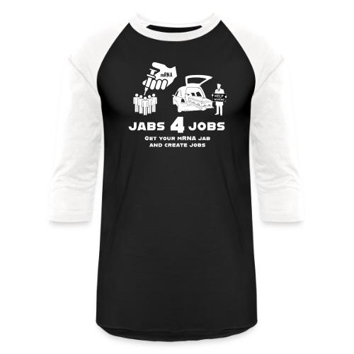 Jabs 4 Jobs - design inverted for dark items - Unisex Baseball T-Shirt