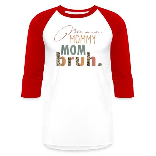 Mama Mommy Mom Bruh Tee Leopard Mother s Day - Unisex Baseball T-Shirt