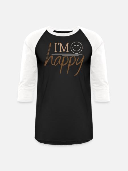 I'm happy - Unisex Baseball T-Shirt - black/white