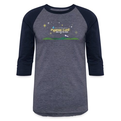 Pyjamas 2022 - Unisex Baseball T-Shirt