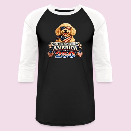Freedom For America 250 Patriotic Goldendoodle - Unisex Baseball T-Shirt
