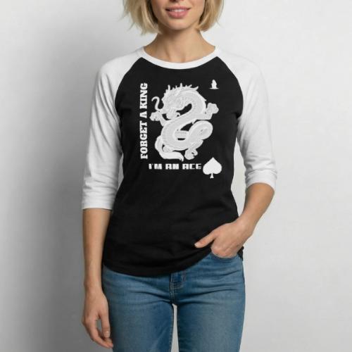 Forget A King I'm An Ace - Unisex Baseball T-Shirt