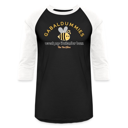 Gabaldummies Wreck My Outlander Buzz - Unisex Baseball T-Shirt