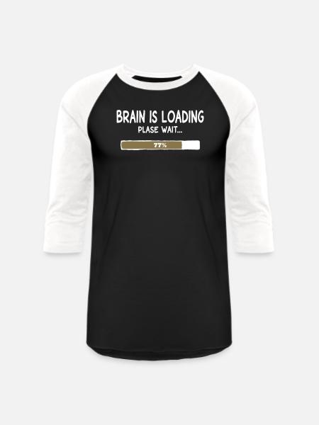 Brain Is Loading Progress - Unisex Baseball T-Shirt - black/white