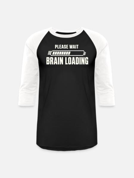 Brain Loading Please Wait - Unisex Baseball T-Shirt - black/white