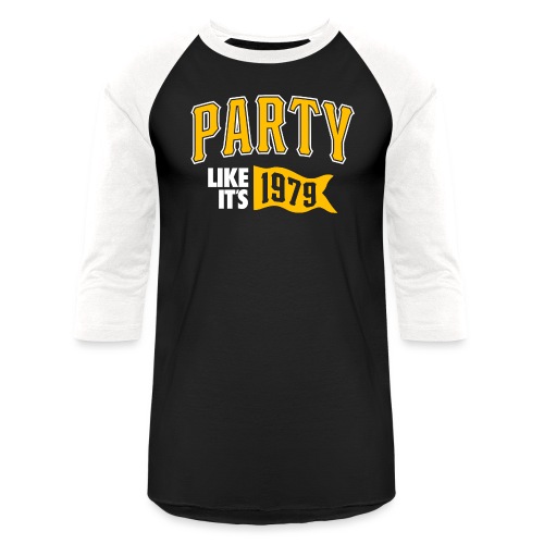 Party Like its 1979 - Unisex Baseball T-Shirt