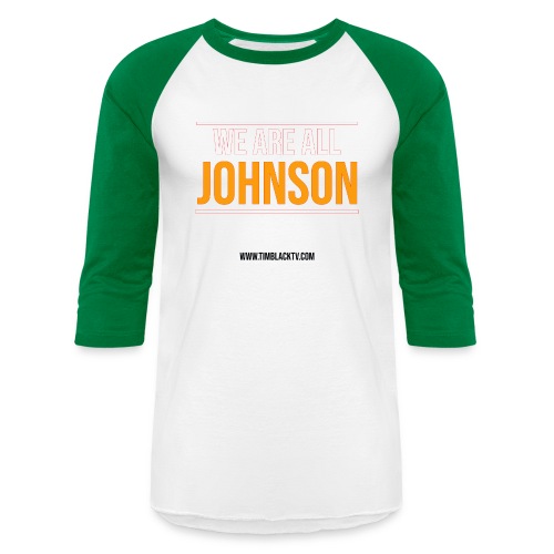 We Are All Johnson - Solidarity - Unisex Baseball T-Shirt