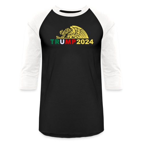 Donald Trump 2024 Lets get this Mexican Power - Unisex Baseball T-Shirt