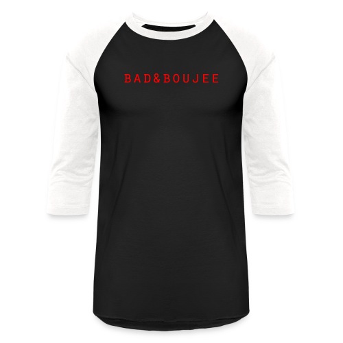 bad and boujee - Unisex Baseball T-Shirt