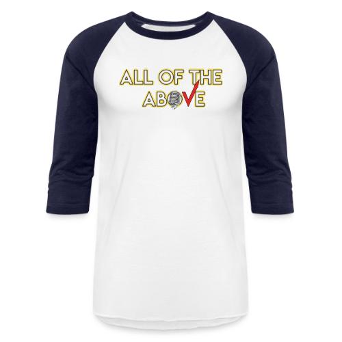All of the Above Logo - Unisex Baseball T-Shirt