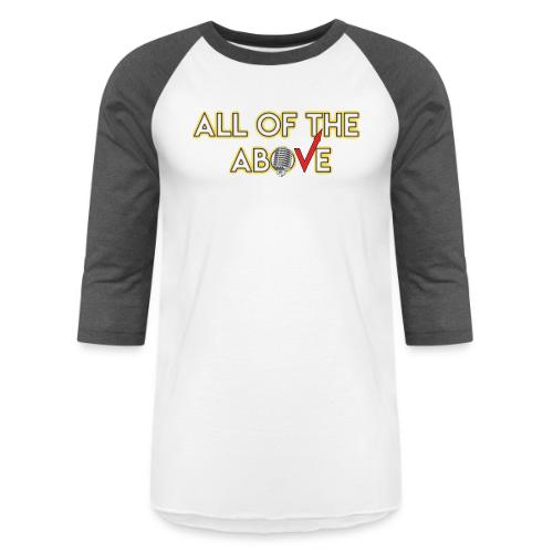 All of the Above Logo - Unisex Baseball T-Shirt