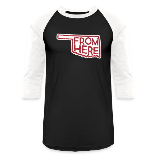 From Here Oklacrimson - Unisex Baseball T-Shirt