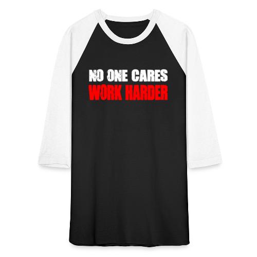 Work Harder - Unisex Baseball T-Shirt
