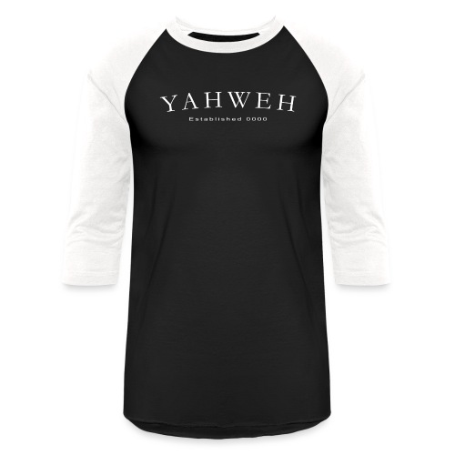 Yahweh Established 0000 in white - Unisex Baseball T-Shirt