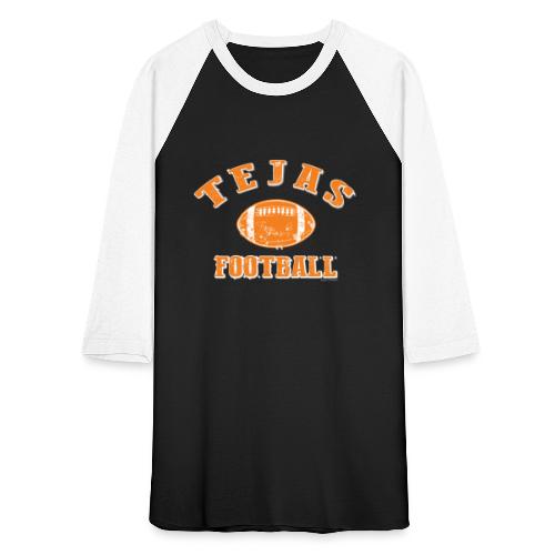 Tejas Football - Unisex Baseball T-Shirt