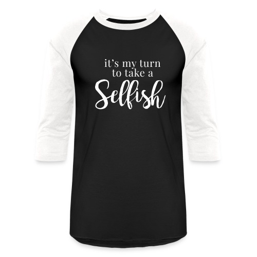 selfishWhite 01 - Unisex Baseball T-Shirt