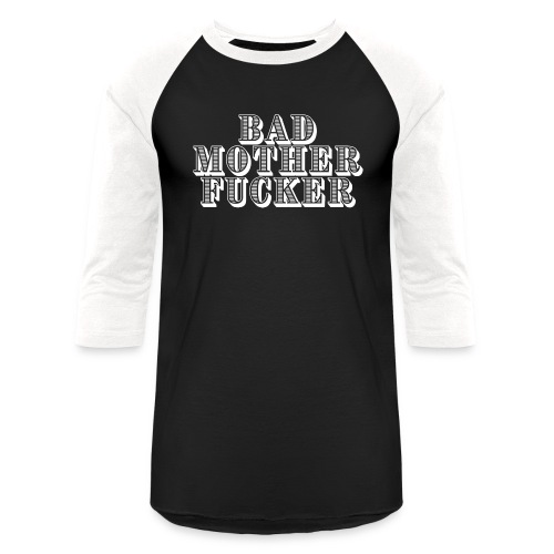 BAD MOTHERFUCKER - Unisex Baseball T-Shirt