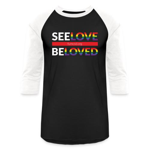 See Love, Be Loved at FUMCSD (white letters) - Unisex Baseball T-Shirt
