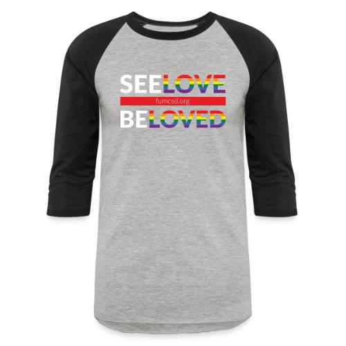 See Love, Be Loved at FUMCSD (white letters) - Unisex Baseball T-Shirt