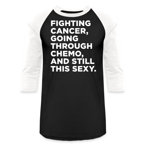 Cancer Fighter Quote - Unisex Baseball T-Shirt